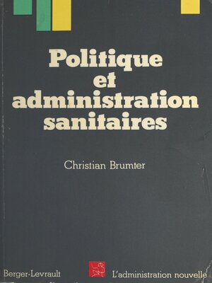 cover image of Politique et administration sanitaires
